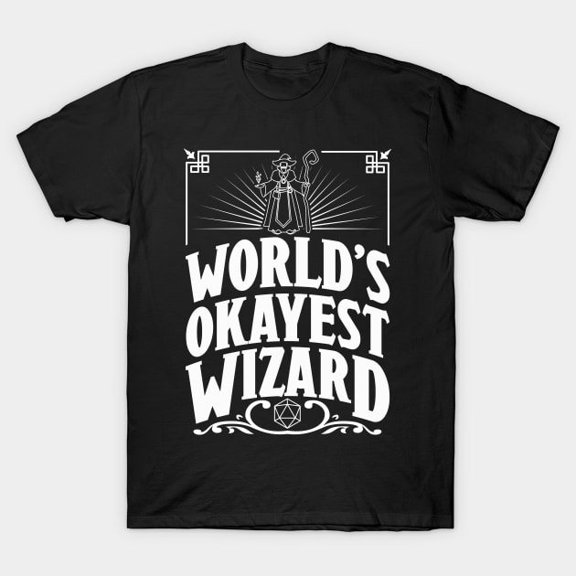 D&D Worlds Okayest Wizard T-Shirt by Meta Cortex